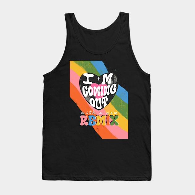 LGBTQ Coming Out Tank Top by Guncha Kumar